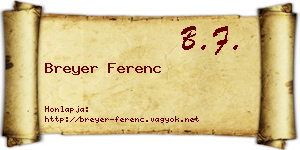 Breyer Ferenc névjegykártya